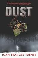 Dust di #Turner,  Joan Frances edito da Penguin Putnam Inc