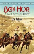 Ben Hur: A Tale of the Christ di Lewis Wallace edito da Dover Publications Inc.