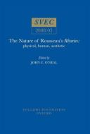The Nature of Rousseau's 'Reveries' di John C. O'Neal edito da Voltaire Foundation