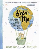 Even Me: The Adventure of Two Girls Reaching Out to Share God's Love di Adrienne Camp edito da HARVEST HOUSE PUBL
