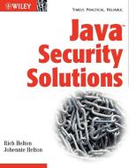 Java Security Solutions di Rich Helton edito da John Wiley & Sons