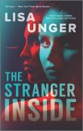 The Stranger Inside di Lisa Unger edito da PARK ROW BOOKS