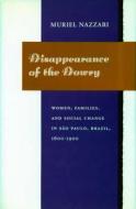 Disappearance of the Dowry di Muriel Nazzari edito da Stanford University Press