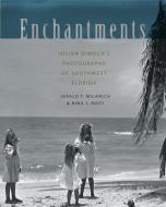 Enchantments di Jerald T. Milanich edito da University Press of Florida