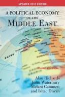 A Political Economy Of The Middle East di Ishac Diwan, Professor Melani Cammett, DFM Alan Richards, John Waterbury edito da The Perseus Books Group