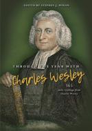 Through the year with Charles Wesley di Stephen Poxon edito da Lion Hudson Plc