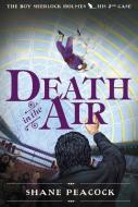 Death in the Air di Shane Peacock edito da TUNDRA BOOKS INC