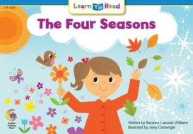 4 Seasons di Rozanne Lanczak Williams edito da Creative Teaching Press