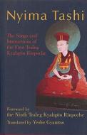 Nyima Tashi: The Songs and Instructions of the First Traleg Kyabgan Rinpoche di Yeshe Gyamtso edito da KTD PUBN