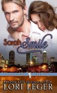 Sarah Smile: Halos & Horns: Book Two di Lori Leger edito da Cajunflair Publishing