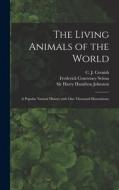 The Living Animals of the World; a Popular Natural History With One Thousand Illustrations; di Frederick Courteney Selous edito da LIGHTNING SOURCE INC