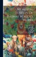 Memorial Edition Of Thomas Bewick's Works di Thomas Bewick, Aesop, Jane Bewick edito da LEGARE STREET PR