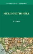 Merionethshire di A. Morris edito da Cambridge University Press