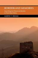 Borderland Memories di Martin T. Fromm edito da Cambridge University Press