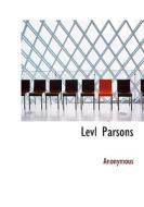 Levl Parsons di Anonymous edito da Bibliolife