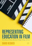 Representing Education in Film di David Resnick edito da Palgrave Macmillan US