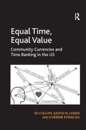 Equal Time, Equal Value di Ed Collom, Judith N. Lasker edito da Taylor & Francis Ltd