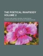 The Poetical Rhapsody 2 ; To Which Are di Francis Davison edito da Rarebooksclub.com