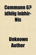 Communn G Idhlig Inbhir-nis di Unknown Author edito da General Books