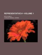 Representative # (volume 1); With # And #. di Charles Kendall Adams edito da General Books Llc