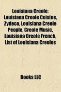 Louisiana Creole di Books Llc edito da Books LLC, Reference Series