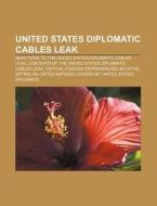 United States Diplomatic Cables Leak: Re di Source Wikipedia edito da Books LLC, Wiki Series