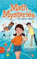Math Mysteries Book 1: The Triplet Threat di Aaron Starmer edito da ODD DOT