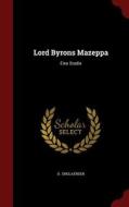 Lord Byrons Mazeppa di D Englaender edito da Andesite Press