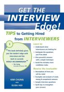 Get the Interview Edge! Tips to Getting Hired from Interviewers di Kim Chung and Elisa Hui edito da Trafford Publishing