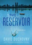 The Reservoir di David Duchovny edito da THORNDIKE PR