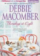 Thursdays at Eight di Debbie Macomber edito da Brilliance Corporation