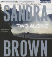 Two Alone di Sandra Brown edito da Brilliance Corporation