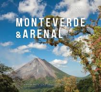 Monteverde & Arenal di Maria Montero, Luciano Capelli edito da COMSTOCK PUB