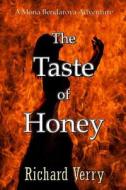 The Taste of Honey di Richard Verry edito da Createspace