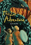 This Last Adventure di Ryan Dalton edito da CAROLRHODA BOOKS