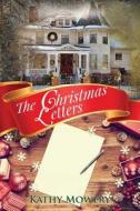 The Christmas Letters di Kathy Mowery edito da XULON PR