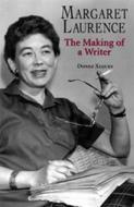 Margaret Laurence: The Making of a Writer di Donez Xiques edito da Dundurn Group (CA)