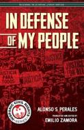 In Defense of My People di Alonso S. Perales edito da ARTE PUBLICO PR