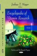 Encyclopedia of Vitamin Research di Joshua T. Mayer edito da Nova Science Publishers Inc