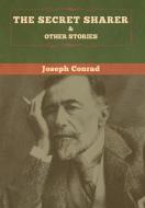 The Secret Sharer and Other Stories di Joseph Conrad edito da Bibliotech Press
