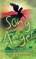 Song Angel di Nancy Hundal edito da Booklocker.com, Inc.
