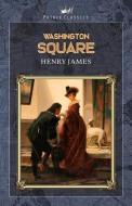 Washington Square di Henry James edito da PRINCE CLASSICS