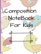 Composition NoteBook for Kids di Create Publication edito da Lulu.com