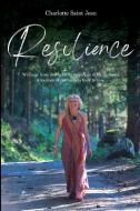 Resilience di Charlotte Saint Jean edito da Pegasus Elliot Mackenzie Publishers