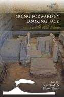 Going Forward By Looking Back edito da Berghahn Books