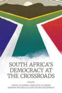 South Africa's Democracy at the Crossroads edito da EMERALD GROUP PUB