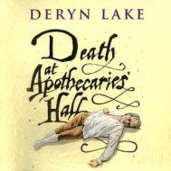 Death at Apothecaries' Hall di Deryn Lake edito da Soundings