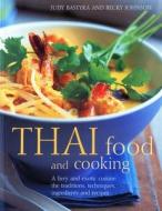 Thai Food and Cooking di Judy Bastyra edito da Anness Publishing