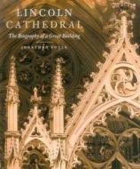 Lincoln Cathedral di Jonathan Foyle edito da Scala Arts & Heritage Publishers Ltd