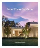 New Texas Modern edito da Images Publishing Group Pty Ltd